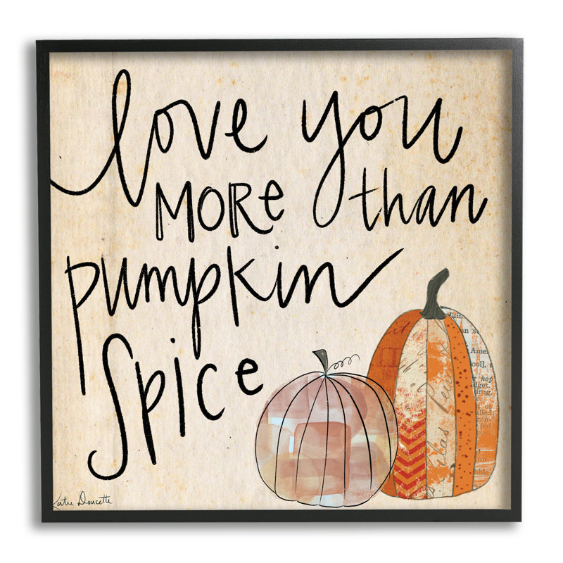 «Love You More than Pumpkin Spice», art textuel sur toile, Giclée encadrée noir minuit, H 12 po x l 12 po x P 1,5 po