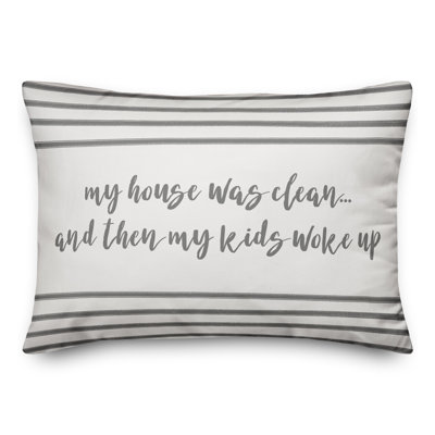  My House Was Clean Lumbar Pillow