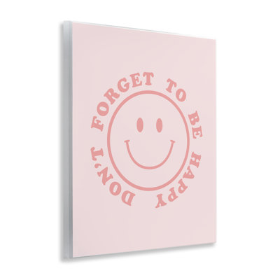 Don't Forget Be Happy Wall Plaque Art by CAD Designs