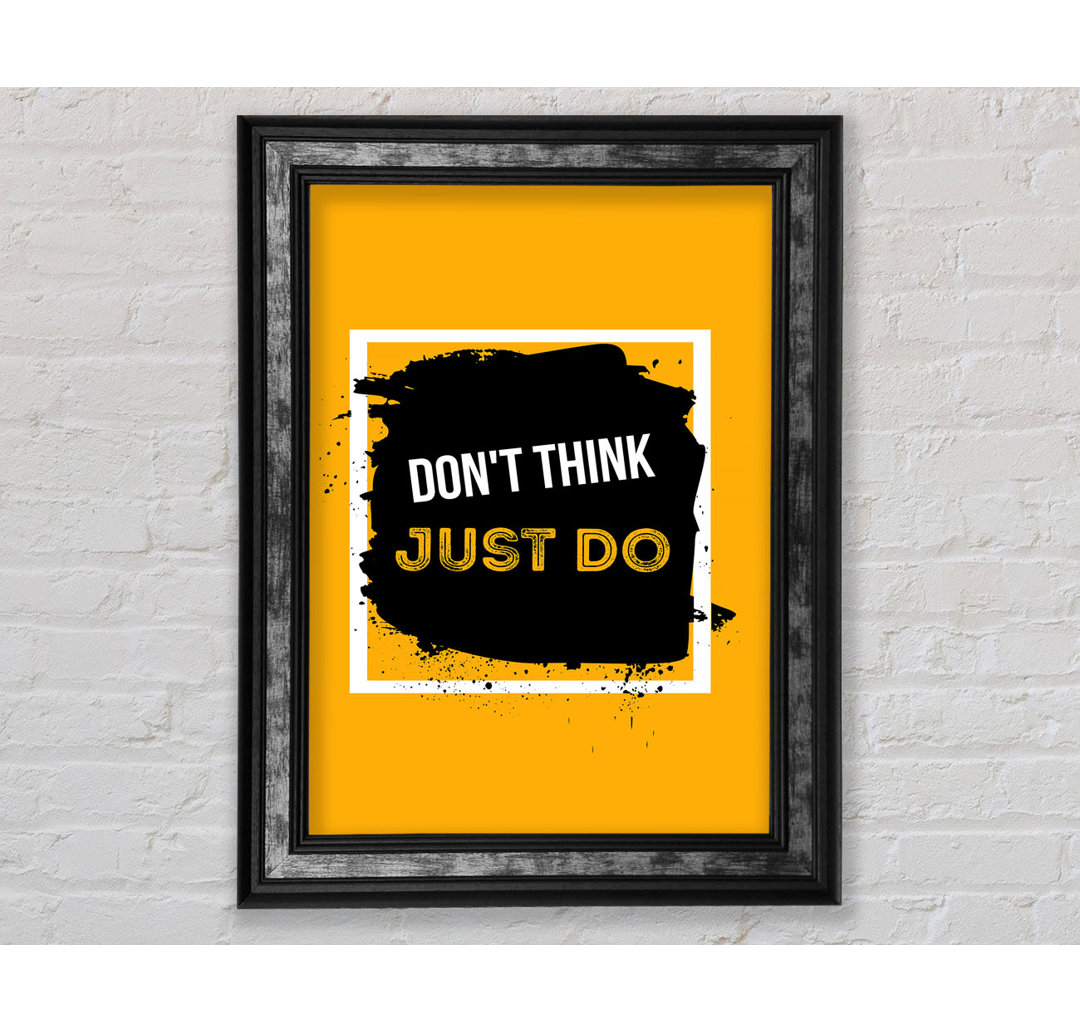 Don't Think Just Do - Single Picture Frame Typography