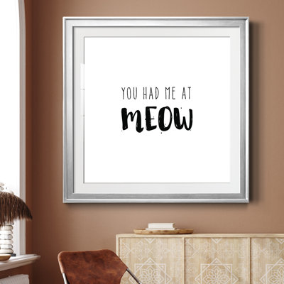 Had Me at Meow - Art textuel avec cadre photo