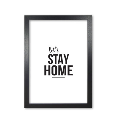 Let's Stay Home - Print
