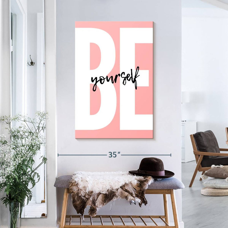 «Be Yourself» en rose, H 24 po x l 36 po x P 1,25 po