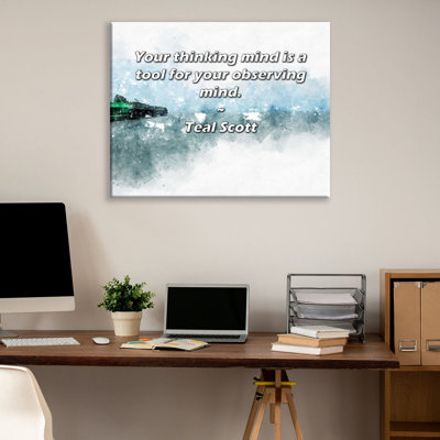 Trinx Gallery Wrapped Canvas By Teal Scott: "Your thinking mind is a tool for your observing