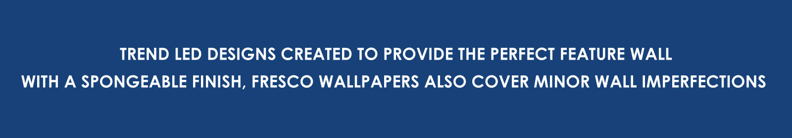 Trend led designs created to provide the perfect feature wall in your home