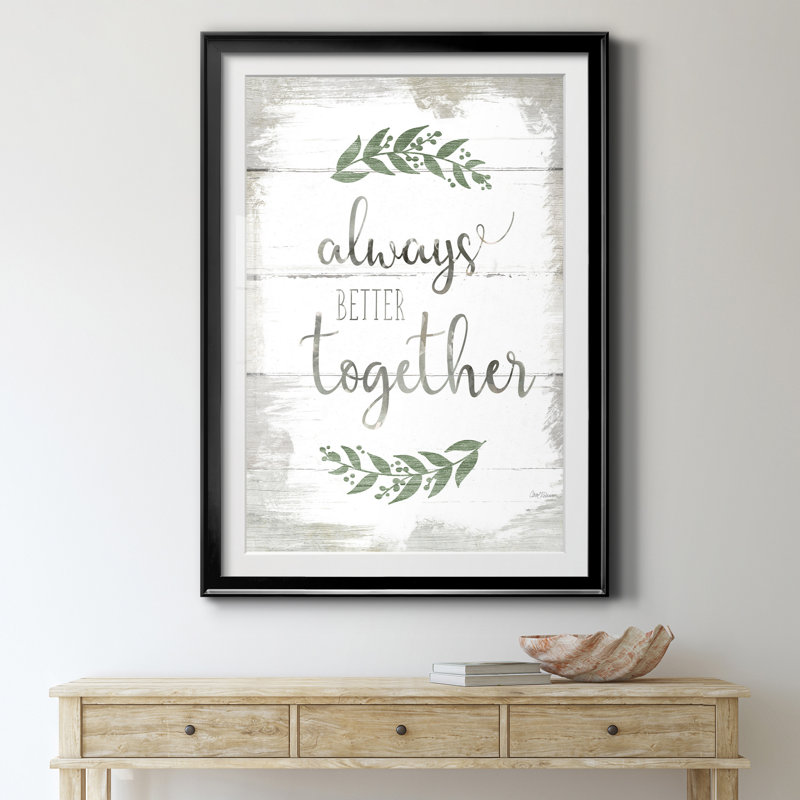 «Always Better Together», reproduction d'art textuel sur papier encadré, H 30,5 po x l 42,5 po x P 1,5 po, Noir