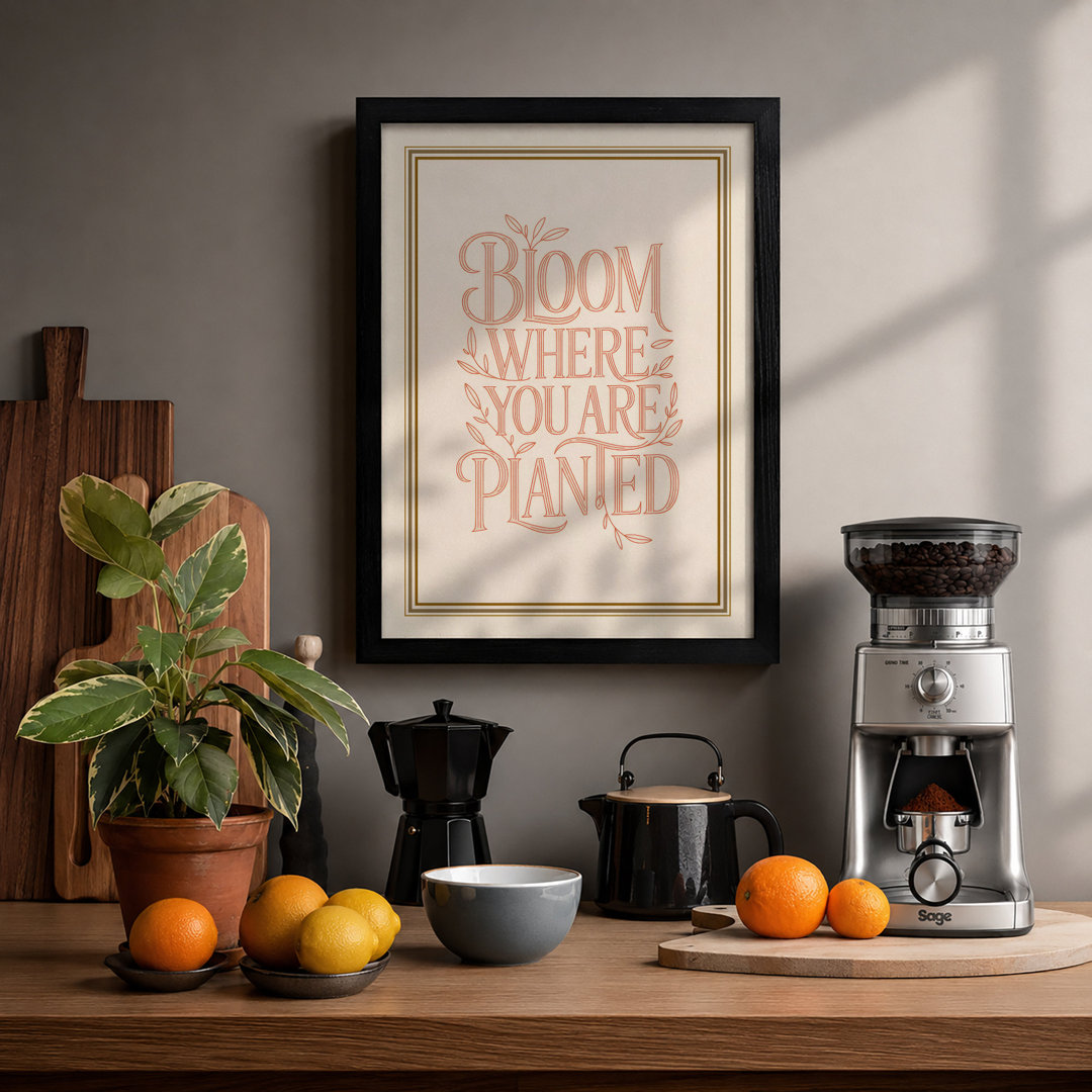 Bloom Where You Are Planted Typography - Framed Print
