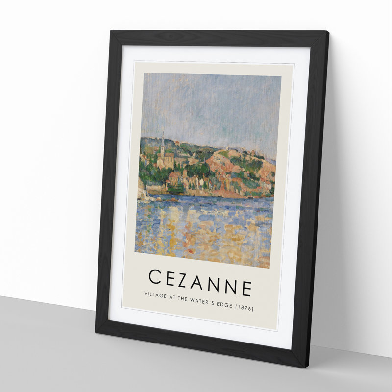 Village at the Water's Edge by Paul Cezanne - Picture Frame Art Prints, 36cm H x 27cm W x 2cm D, Black