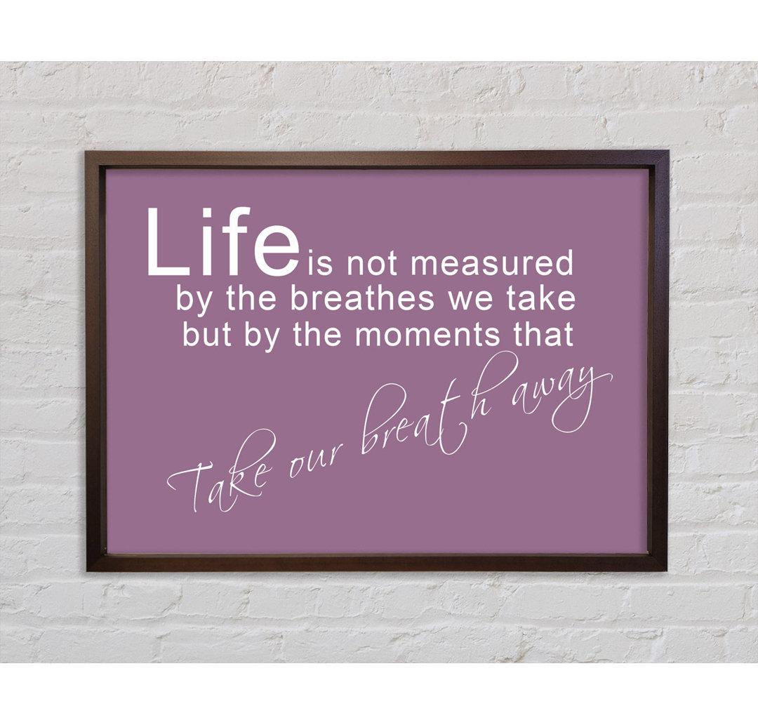 Life Is Not Measured Dusty Pink - Einzelner Bilderrahmen Typografie auf Leinwand