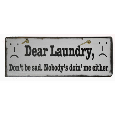 «Dear Laundry Don't Be Sad None's Doin 'Me E soit»