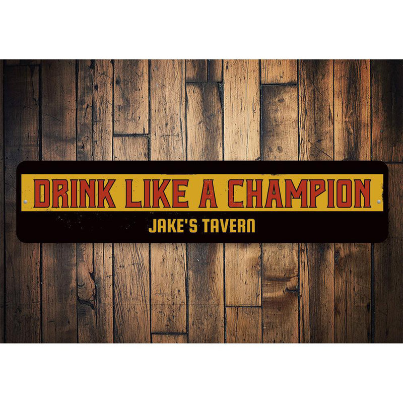 Enseigne «Drink Like A Champion» en aluminium, H 6 po x l 24 po x P 0,06 po, Oui