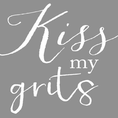 Kiss My Grits - Wrapped Canvas Print