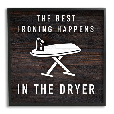 Ironing Dryer Laundry Quote Text Grain Pattern Picture Frame Textual Art on MDF
