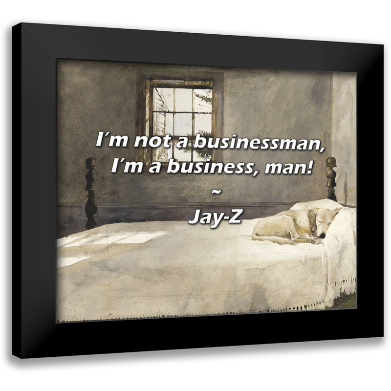 Jay-Z Quote: I’m not a businessman, I’m a business, man!