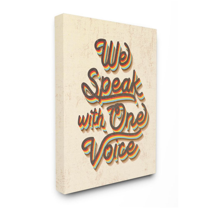 «Speak with One Voice Quote» par Daphne Polselli - impression d'art textuel, H 48 po x l 36 po, Toile tendue