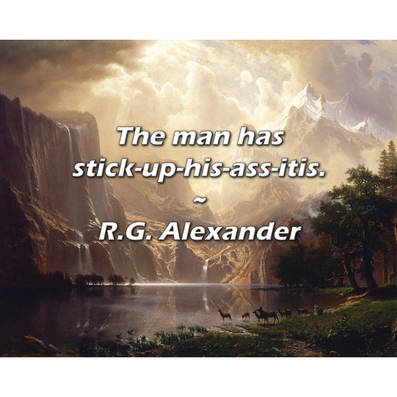 R.G. Citation d'Alexander: «The man with coller-son-cul-itis»., H 26 po x l 32 po