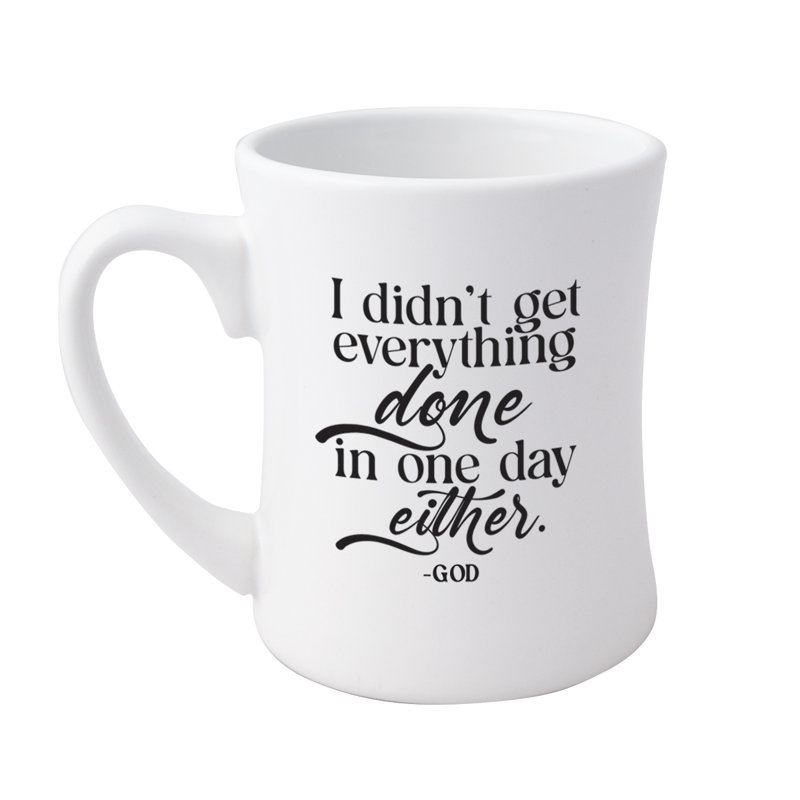 I Didn't Get Everything Designer Coffeehouse Mug, 19oz