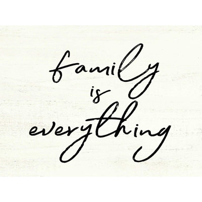 " Family Is Everything "