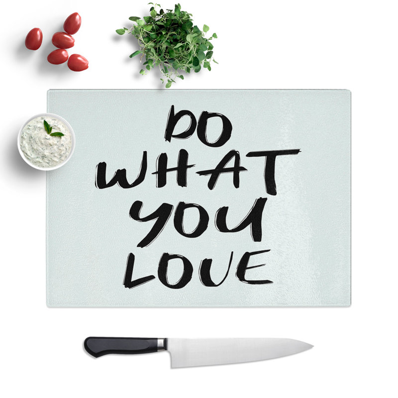 Do What You Love Typography Chopping Board, 0.4cm H x 20cm W x 28.5cm L