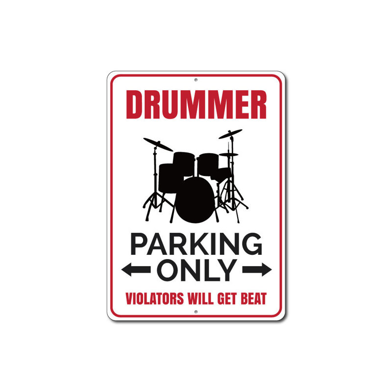 Drummer Parking Sign, 14" H x 10" W x 0.04" D