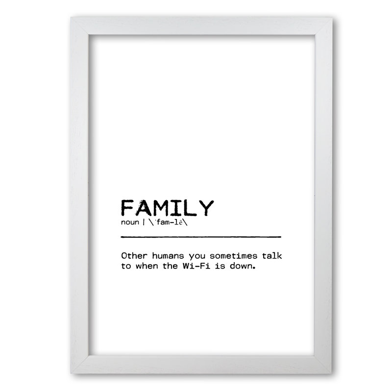 Family Wifi - Print, 30 cm H x 21 cm W x 5 cm D, White Grain Frame