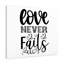 Love Never Fails - Wrapped Canvas Print-1433625812