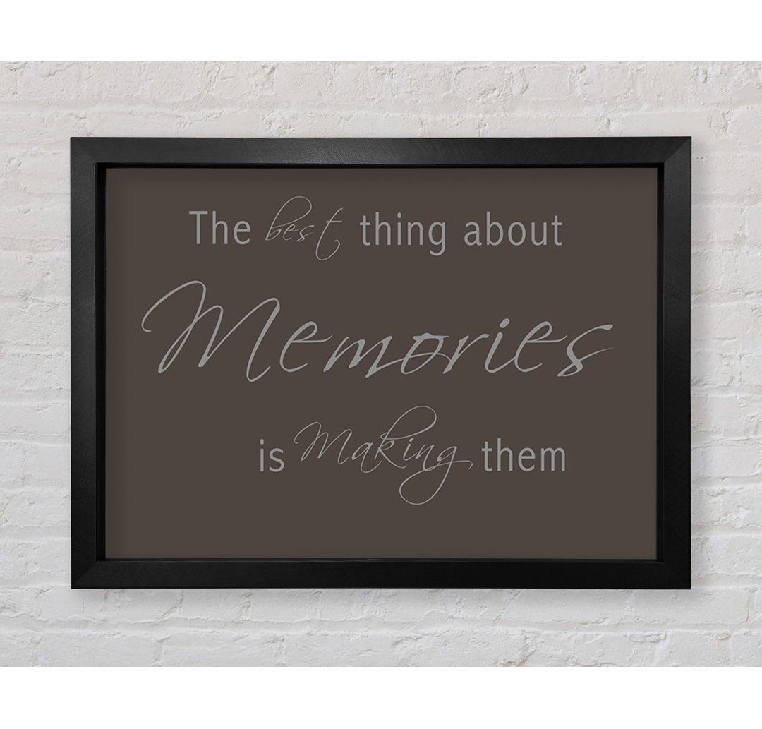 The Best Thing About Memories 2 Chocolate - Einzelne Bilderrahmen Kunstdrucke