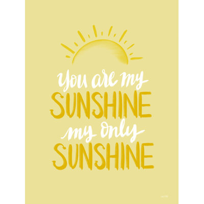 " You Are My Sunshine " by House Fenway