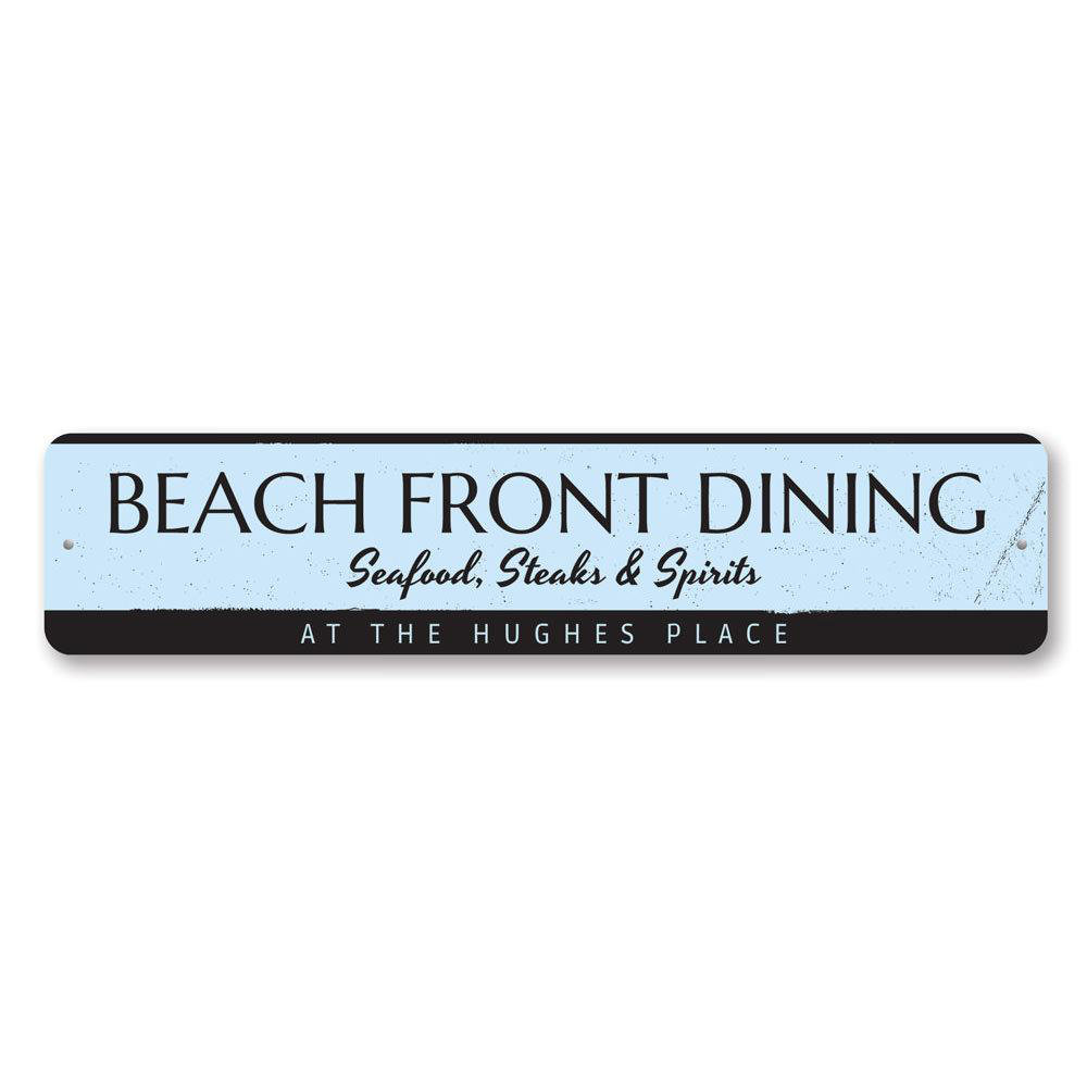 Beach Front Dining Custom Aluminum Sign Lizton Sign Shop, Inc