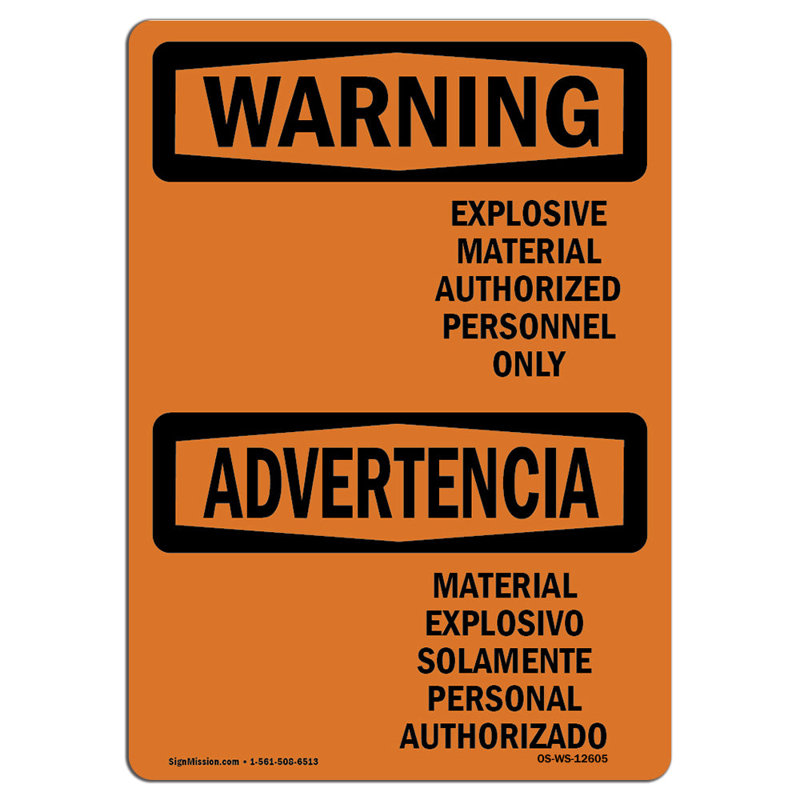 Osha Warning Sign - Explosive Material Bilingual, 24" H x 18" W x 0.1" D