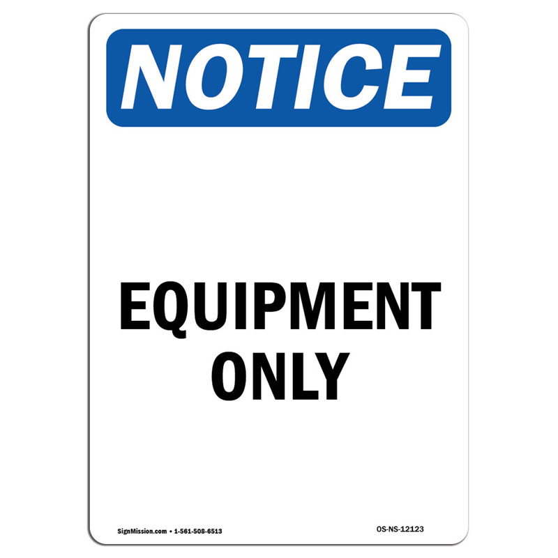 Equipment Only Aluminum Sign 12 x 18