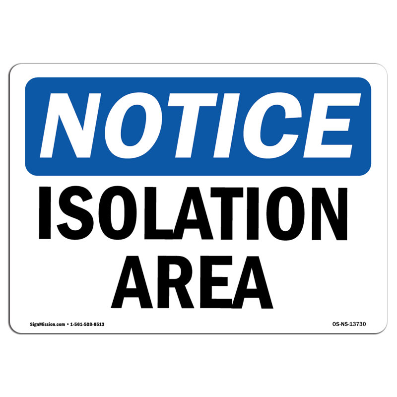 Isolation Area Decal 7" X 5", 5" H x 7" W x 0.1" D