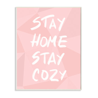 «Stay Home Stay Cosy Geometric Pink» par Anna Quach - impression d'art graphique