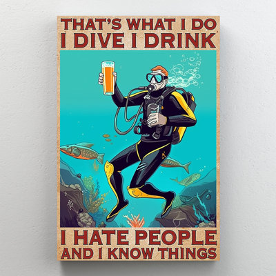 «I Dive I Drink I Hate People Scuba Diver», art mural sur toile - salon, chambre à coucher ou bureau