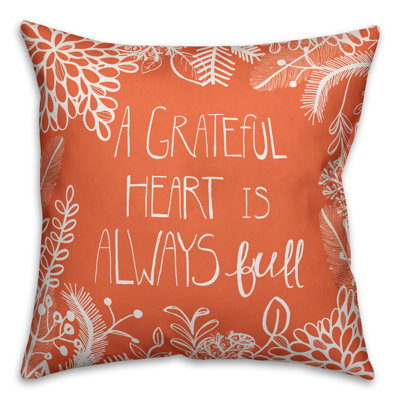 A Grateful Heart Is Always Full Reversible Pillow Cover
