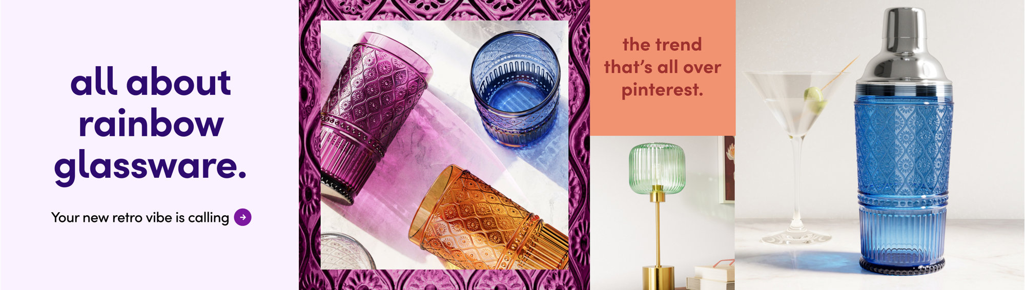 all about the rainbow glassware. Your new retro vibe is calling