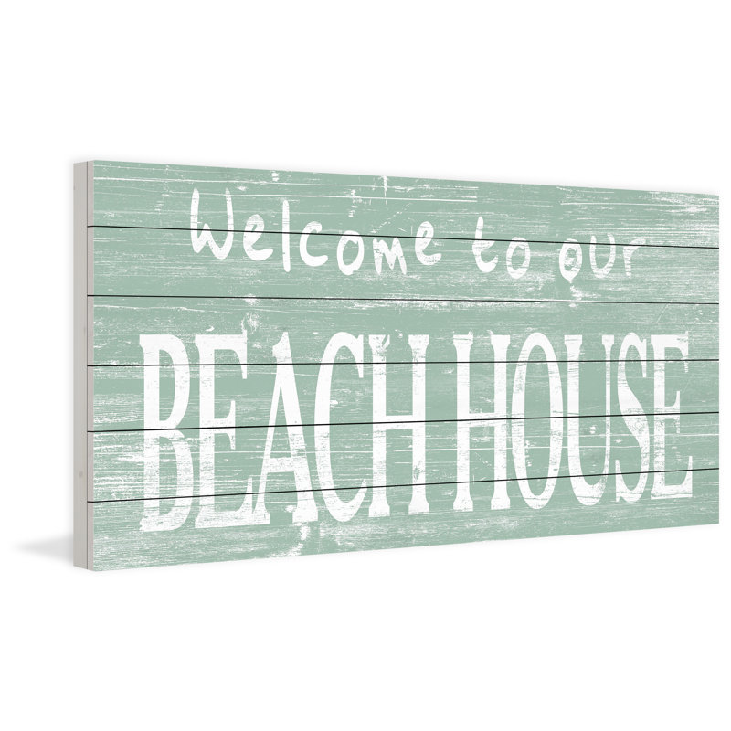 " Welcome To Our Beach II ", 22.5" H x 45" W