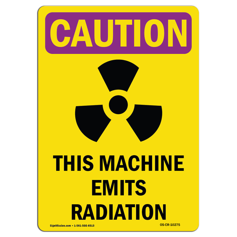 This Machine Emits Radiation Sign, 18" H x 12" W x 0.1" D