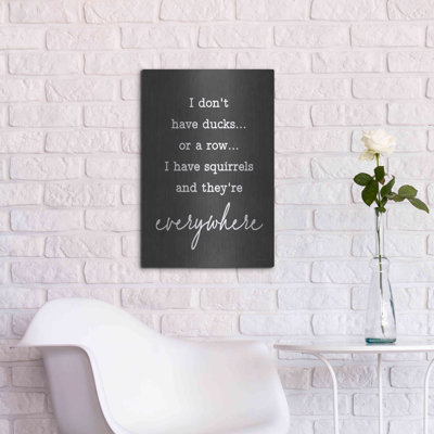 'I Don't Have Ducks' by Lettered & Lined, Metal Wall Art