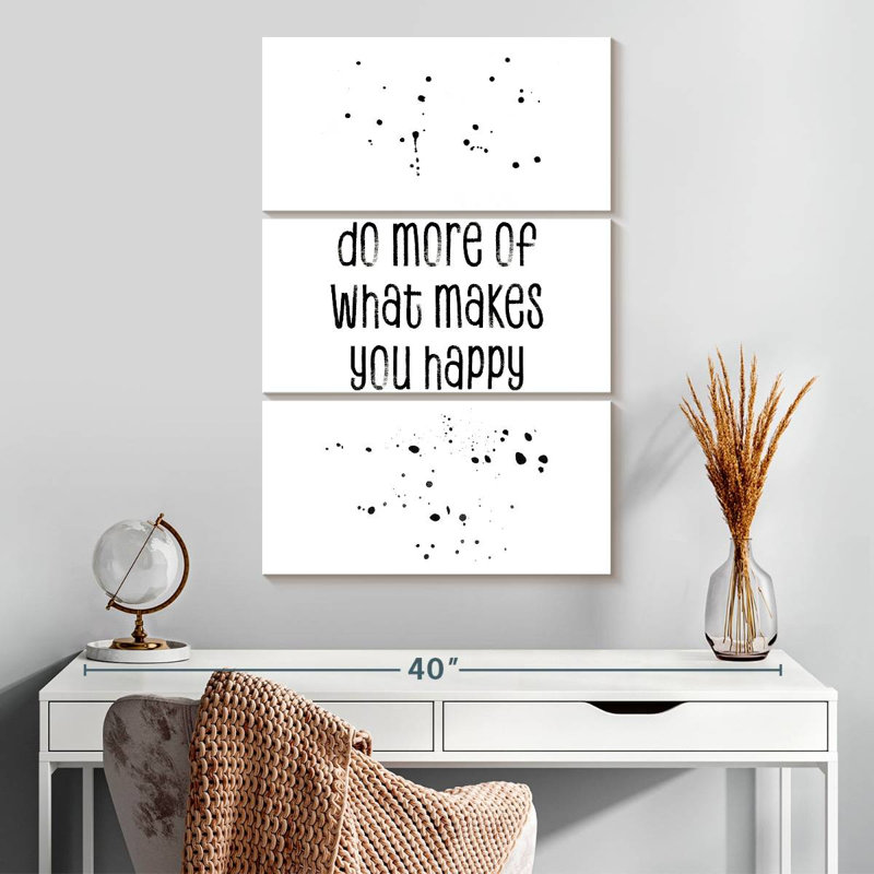 Tergel Do More Of What Makes You Happy, H 32 po x l 20 po