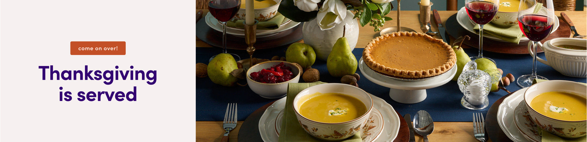 Come on over! Thanksgiving is served.