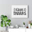 Give Thanks - Wrapped Canvas Print-1631781872