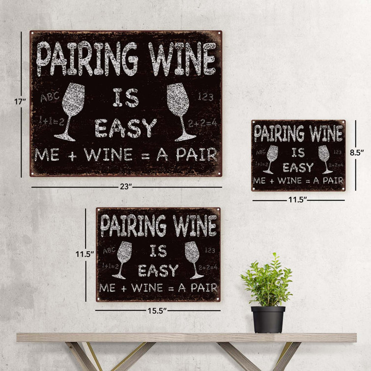 Trinx Pairing Wine is Easy Metal Sign - Wayfair Canada