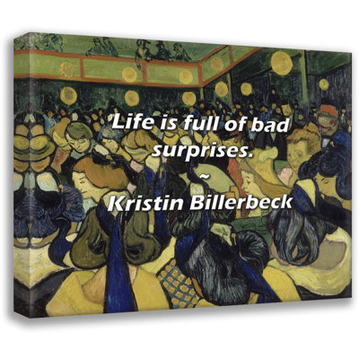 Artsy Quote "Life is full of bad surprises." By Kristin Billerbeck Gallery Wrapped Canvas