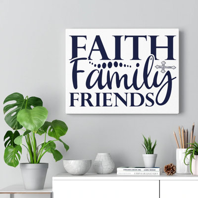 Faith, Family, Friends - Wrapped Canvas Print