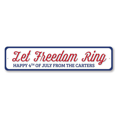 Let Freedom Ring Custom Aluminum Sign