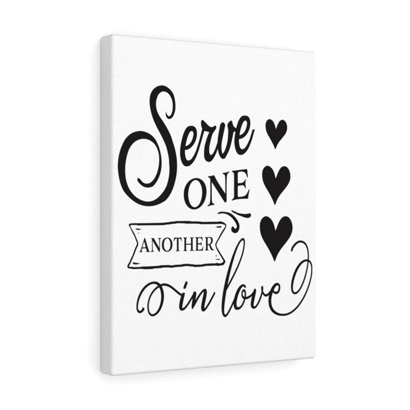 Serve One Another - Wrapped Canvas Print, 36cm H x 28cm W