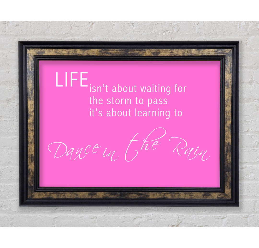 Life Isnt About Waiting 2 Vivid Pink - Single Picture Frame Art Prints