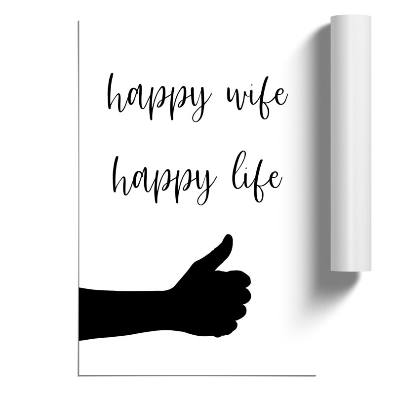 Happy Wife Happy Life - Frameless Print, 30cm H x 21cm W x 0.1cm D
