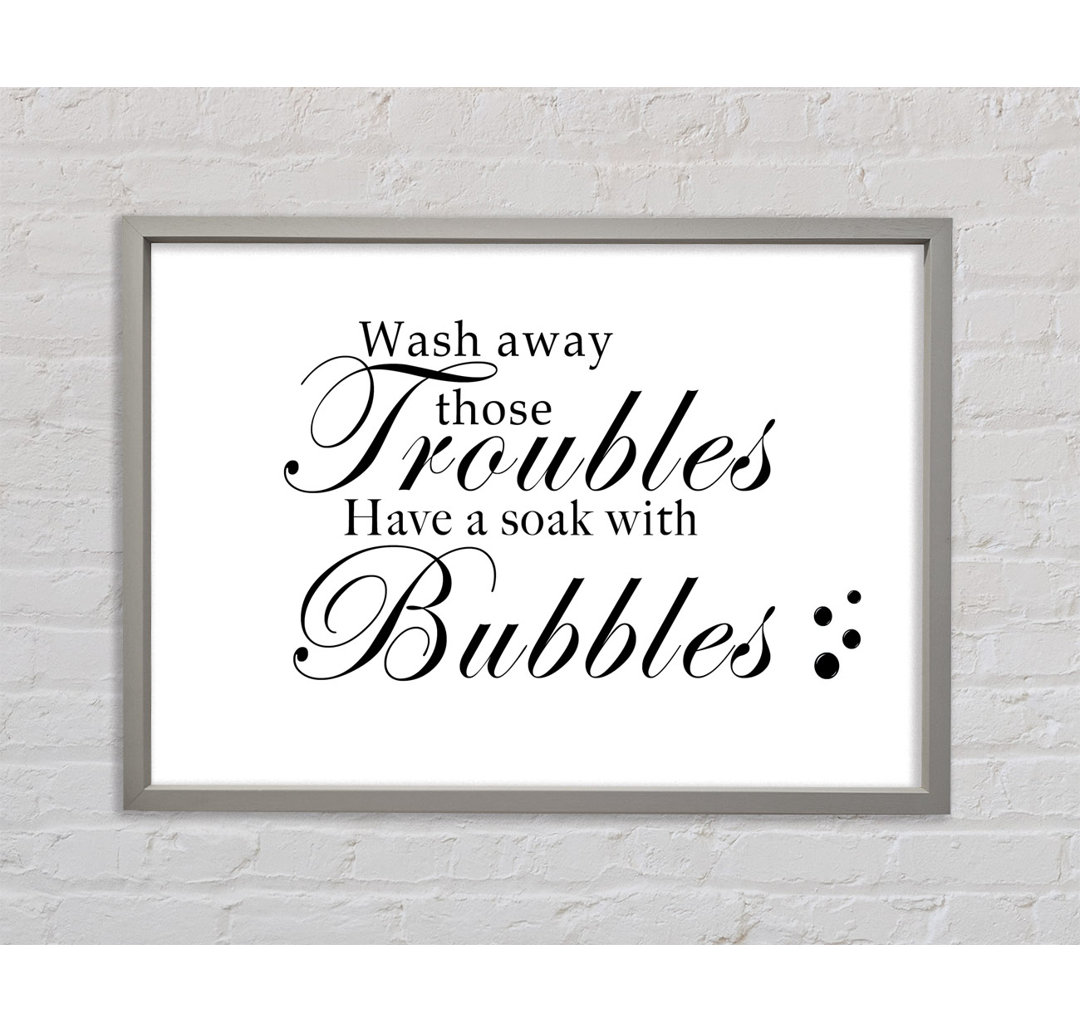 Bathroom Quote Wash Away Those Troubles Bubbles Vivid Pink Framed Print